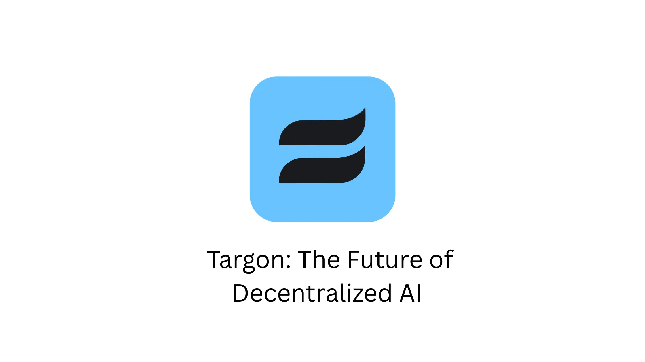 Targon: The Future of Decentralized AI Cloud Computing